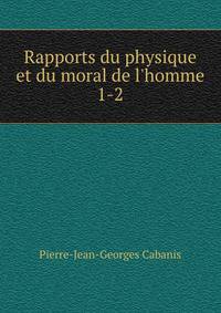 Rapports du physique et du moral de l'homme