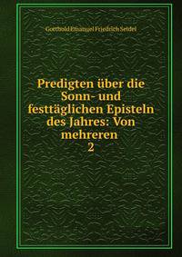 Predigten ber die Sonn- und festtglichen Episteln des Jahres: Von mehreren .. 2