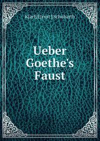 Ueber Goethe's Faust