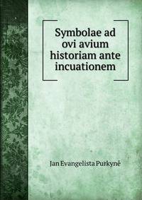 Symbolae ad ovi avium historiam ante incuationem