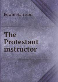 The Protestant instructor