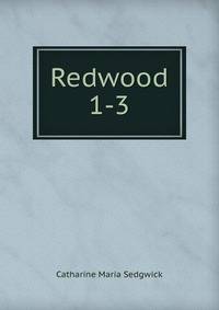 Redwood. 1-3