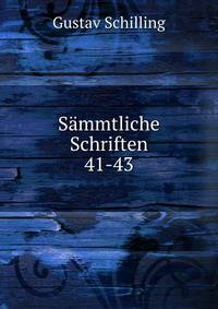 Smmtliche Schriften. 41-43