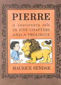 Pierre: a Cautionary Tale in Five Chapters and a Prologue