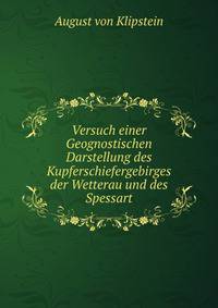 Versuch einer Geognostischen Darstellung des Kupferschiefergebirges der Wetterau und des Spessart