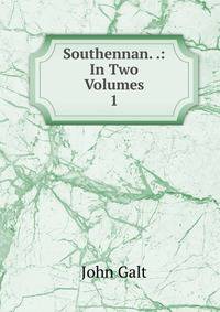 Southennan. .: In Two Volumes. 1