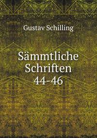 Smmtliche Schriften. 44-46