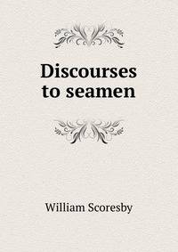 Discourses to seamen