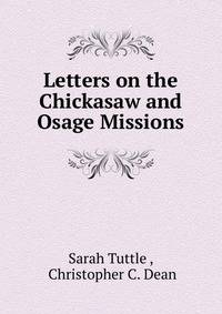 Letters on the Chickasaw and Osage Missions