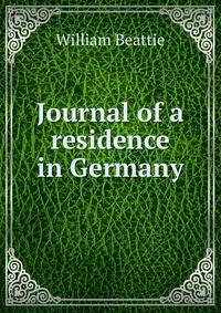 Journal of a residence in Germany