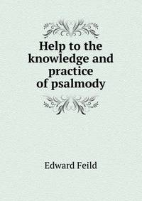 Help to the knowledge and practice of psalmody