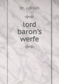 lord baron's werfe