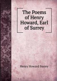 The Poems of Henry Howard, Earl of Surrey
