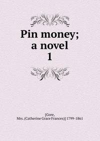 Pin money; a novel. 1