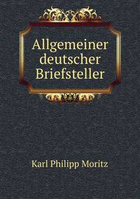 Allgemeiner deutscher Briefsteller