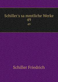 Schiller's sa?mmtliche Werke
