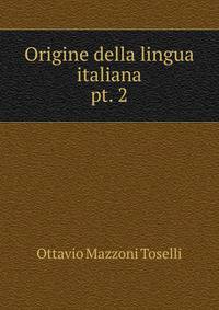 Origine della lingua italiana. pt. 2