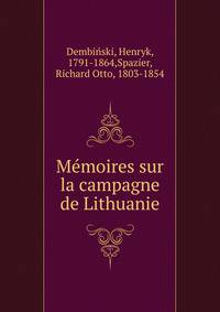 Memoires sur la campagne de Lithuanie