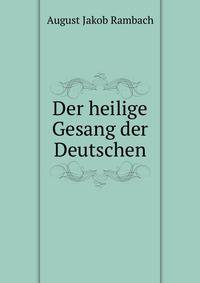 Der heilige Gesang der Deutschen