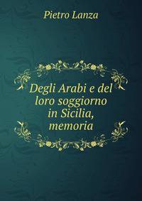 Degli Arabi e del loro soggiorno in Sicilia, memoria
