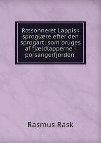 R?sonneret Lappisk sprogl?re efter den sprogart: som bruges af fj?ldlapperne i porsangerfjorden .