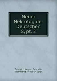 Neuer Nekrolog der Deutschen.. 8, pt. 2