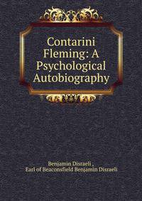 Contarini Fleming: A Psychological Autobiography