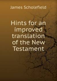 Hints for an improved translation of the New Testament