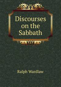 Discourses on the Sabbath