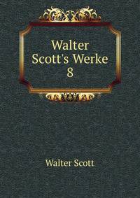Walter Scott's Werke