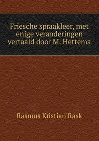 Friesche spraakleer, met enige veranderingen vertaald door M. Hettema