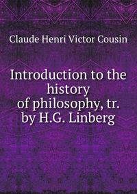 Introduction to the history of philosophy, tr. by H.G. Linberg