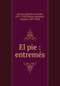 El pie : entrem?s