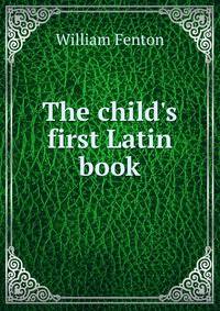 The child's first Latin book