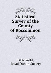 Statistical Survey of the County of Roscommon