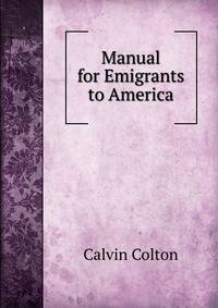 Manual for Emigrants to America