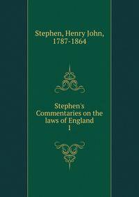 Stephen's Commentaries on the laws of England