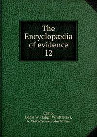 The Encyclopdia of evidence. 12