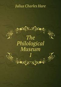 The Philological Museum. 1