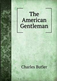 The American Gentleman
