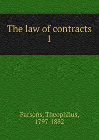 The law of contracts. 1