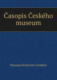 Casopis Ceskeho museum
