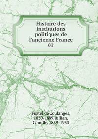 Histoire des institutions politiques de l'ancienne France