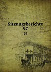 Sitzungsberichte. 97