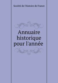 Annuaire historique pour l'anne?e