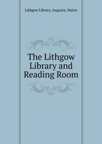 The Lithgow Library and Reading Room