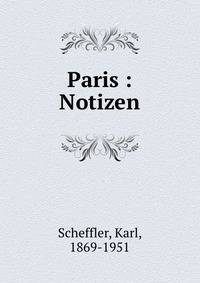 Paris : Notizen