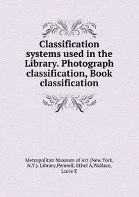 Classification systems used in the Library. Photograph classification, Book classification