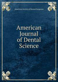 American Journal of Dental Science