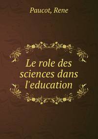 Le role des sciences dans l'education